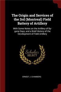The Origin and Services of the 3rd (Montreal) Field Battery of Artillery