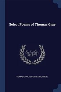 Select Poems of Thomas Gray