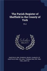 The Parish Register of Sheffield in the County of York