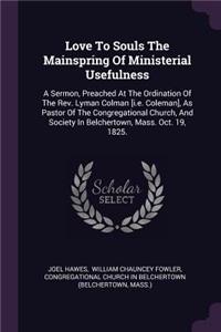 Love To Souls The Mainspring Of Ministerial Usefulness