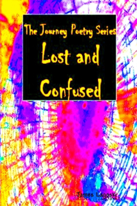 Journey Lost and Confused