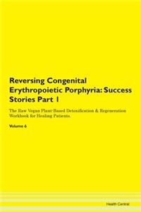 Reversing Congenital Erythropoietic Porp