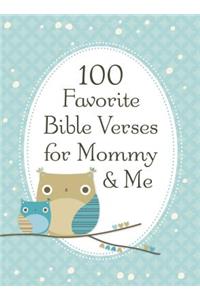 100 Favorite Bible Verses for Mommy and Me