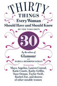 30 Things Every Woman Should Have and Should Know by the Time She's 30