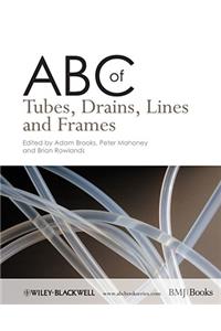 ABC of Tubes, Drains, Lines and Frames