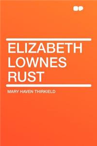 Elizabeth Lownes Rust