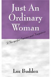 Just an Ordinary Woman