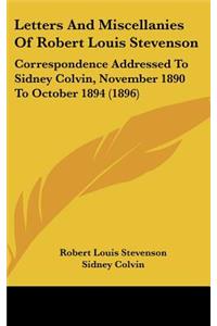 Letters and Miscellanies of Robert Louis Stevenson