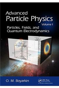 Advanced Particle Physics, Volume I