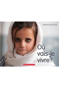 Où Vais-Je Vivre?