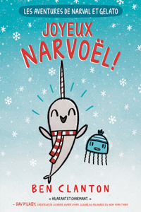 Les Aventures de Narval Et Gelato: N°5 - Joyeux Narvoël!