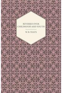 Reveries Over Childhood And Youth