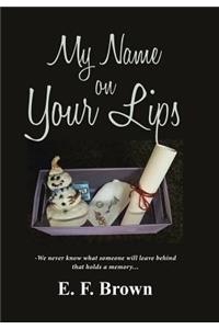 My Name on Your Lips