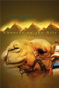 Chaucer on the Nile: A Pilgrim's Progress