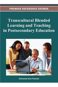 Transcultural Blended Learning and Teaching in Postsecondary Education