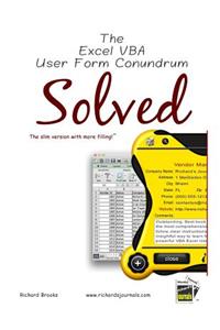 The Excel VBA User Form Conundrum Solved