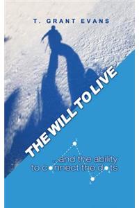The Will to Live...and the Ability to Connect the Dots