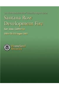 Santana Row Development Fire, San Jose, California