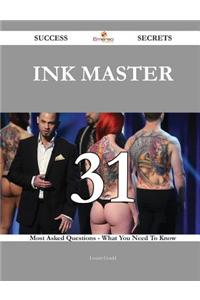 Ink Master 31 Success Secrets: 31 Most A...