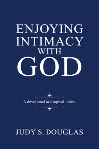 Enjoying Intimacy with God