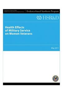 Health Effects of Military Service on Women Veterans