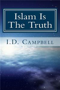 Islam Is The Truth