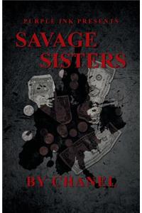 Purple Ink Presents Savage Sisters by Chanel