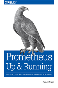 Prometheus: Up & Running