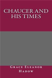 Chaucer and His Times