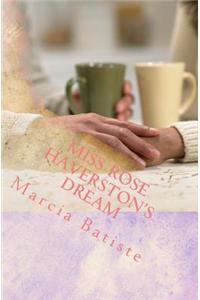 Miss Rose Haverston's Dream