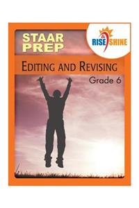 Rise & Shine STAAR Prep Editing & Revising Grade 6