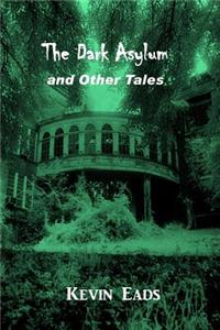 Dark Asylum and Other Stories