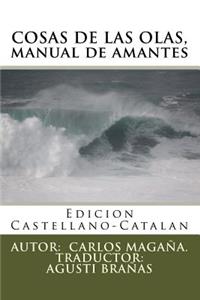 Cosas de Las Olas, Manual de Amantes: EdiciÃ³n BilingÃ¼e: Castellano-CatalÃ¡n