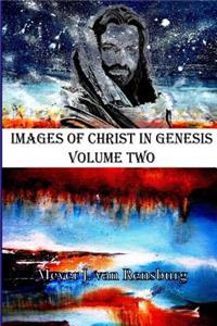 Images of Christ in Genesis Volume Two