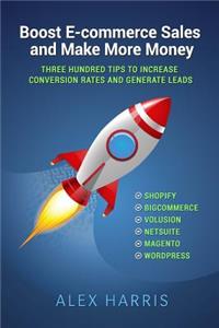 Boost E-commerce Sales and Make More Money