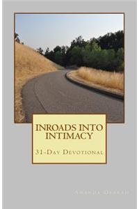 Inroads Into Intimacy