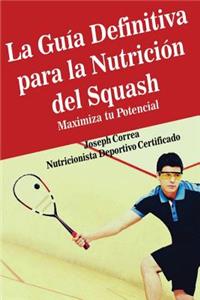 Guia Definitiva para la Nutricion del Squash