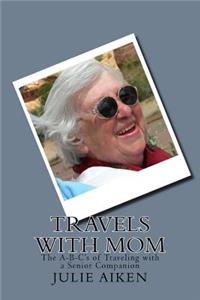 Travels with Mom