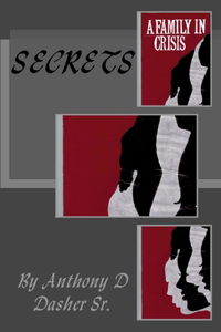 Family in Crisis, Secrets