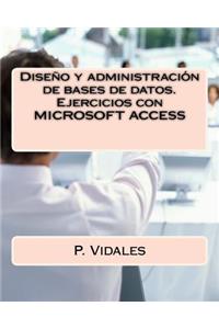 DiseÃ±o Y AdministraciÃ³n de Bases de Datos. Ejercicios Con Microsoft Access