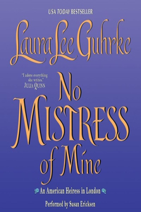 No Mistress of Mine: An American Heiress in London