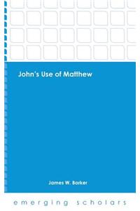 John's Use of Matthew HC