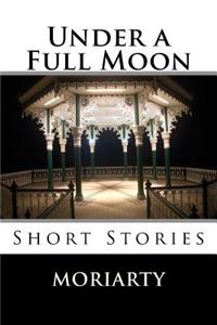 Under a Full Moon