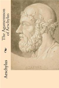 Agamemnon of Aeschylus