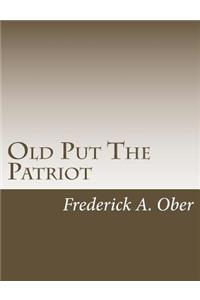 Old Put The Patriot