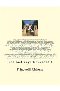 last days churches?