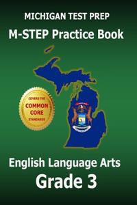 Michigan Test Prep M-Step Practice Book English Language Arts Grade 3