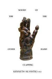 Sound of the Other Hand Clapping