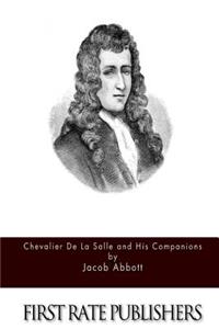 Chevalier de la Salle and His Companions