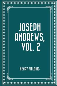Joseph Andrews, Vol. 2
